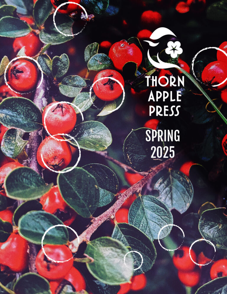 Illustration of hawthorn branches and berries with "Thornapple Press Spring 2025" in white text and bird logo in white.